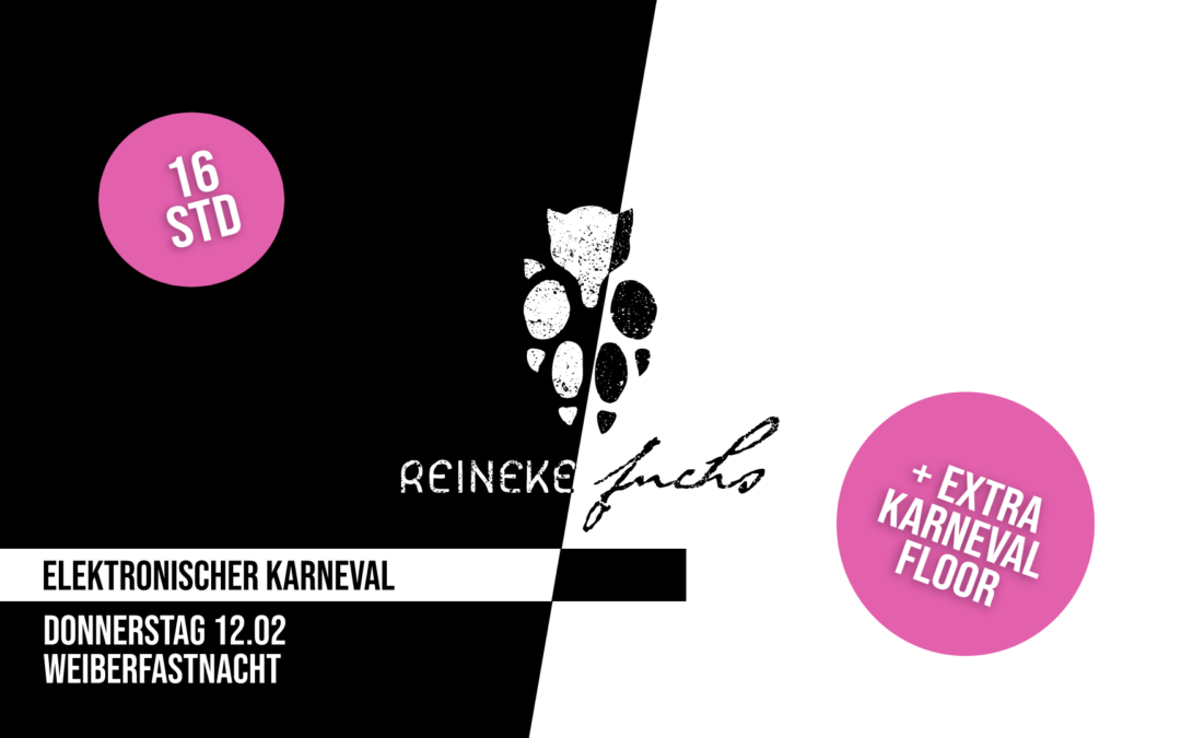 Weiberfastnacht Köln – 16h Rave im FUCHS 🦊 Elektronischer Karneval + Karneval Floor