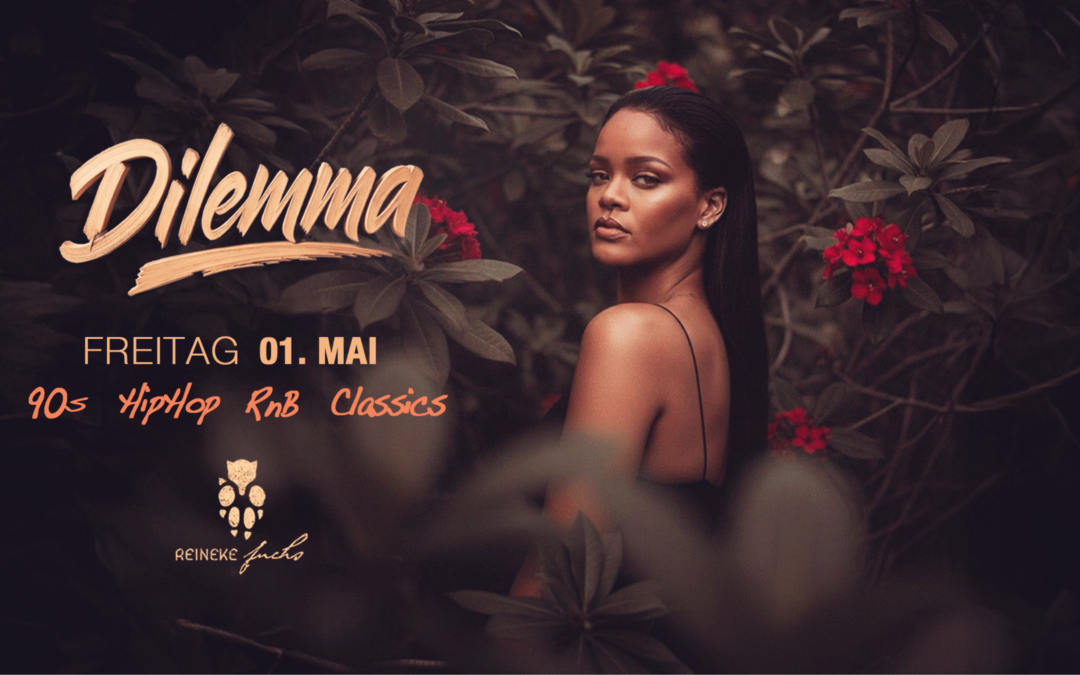 Dilemma“ • 90’s & 00’s • HipHop • RnB